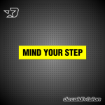 Mind your Step Sticker Mind your Step Sticker